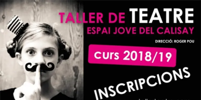 Les inscripcions per al curs 2018- 2019 del Taller de Teatre de l’Espai Jove ja estan obertes