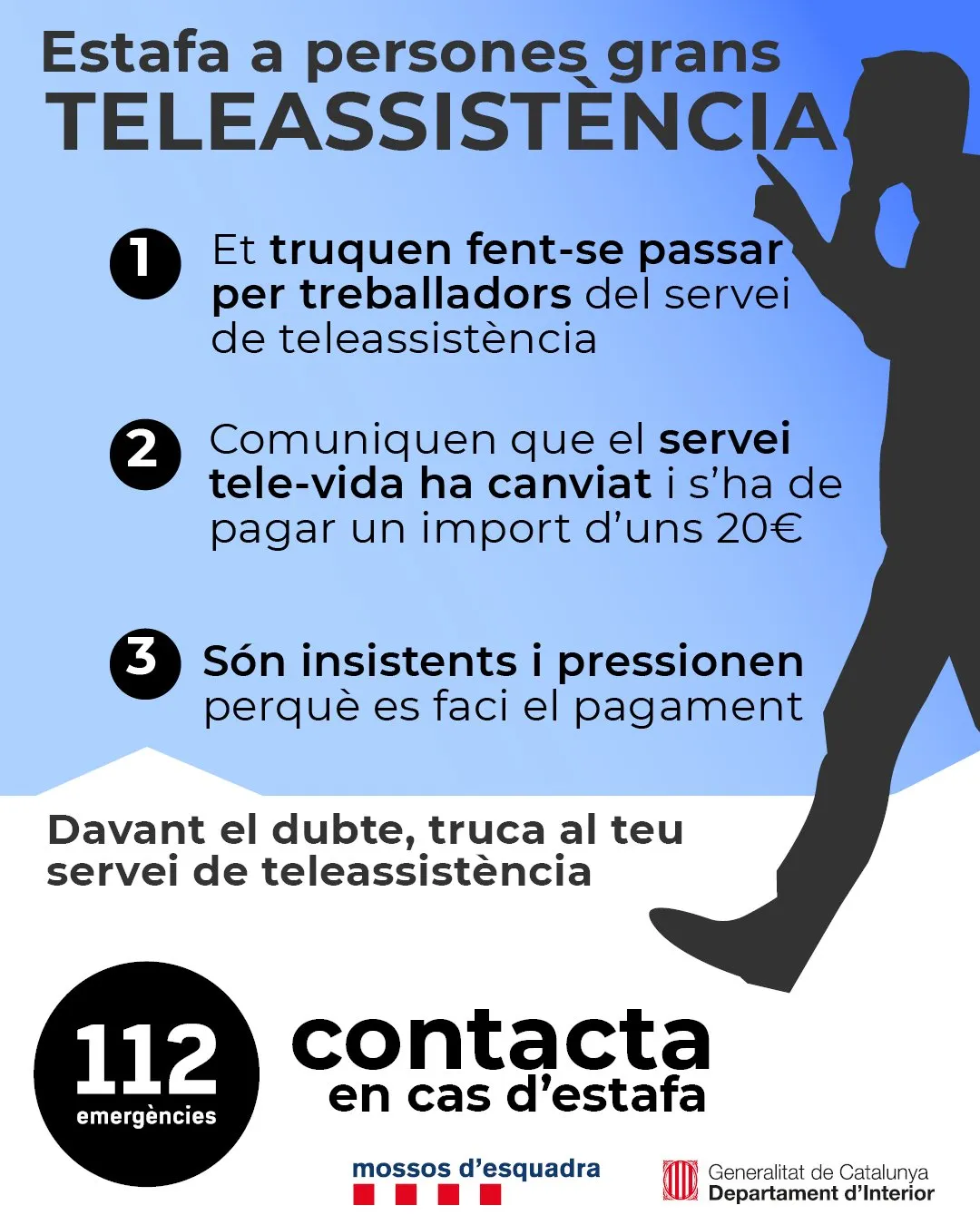 Els Mossos d'Esquadra alerten d'una estafa per part de falsos treballadors del servei de teleassistència a persones grans