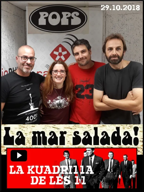 La Kuadrilla de les 11 - POPS 'la mar salada'