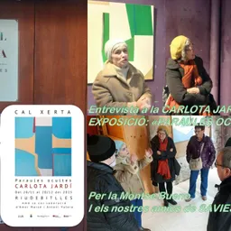 Entrevista a la CARLOTA JARDÍ i la seva EXPOSICIÓ: «PARAULES OCULTES» - episode art