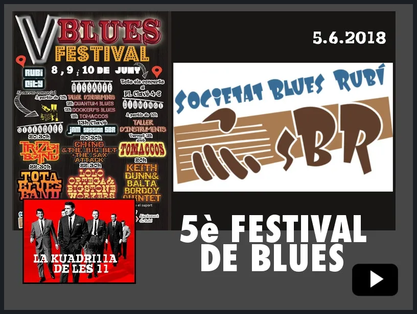 La Kuadrilla de les 11 - 5è Festival de Blues de Rubí