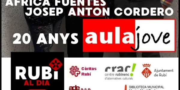20 ANYS D'AULA JOVE - JOSEP ANTON CORDERO i AFRICA FUENTES