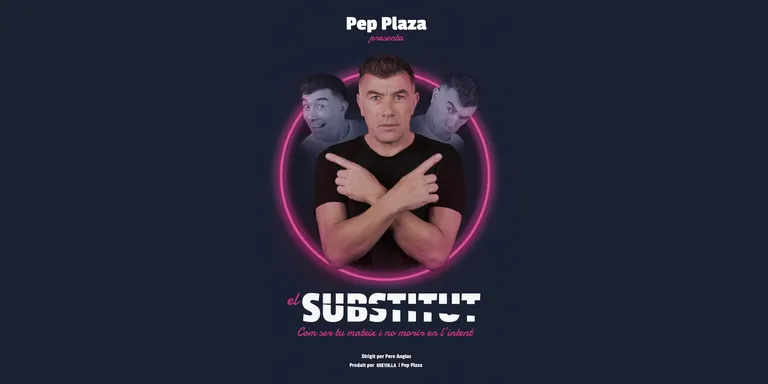 Pep Plaza estrena avui l'espectacle 'El substitut'