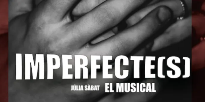 'Imperfecte(s), El Musical', de Júlia Sàbat, es representa diumenge al Teatre dels Seràfics
