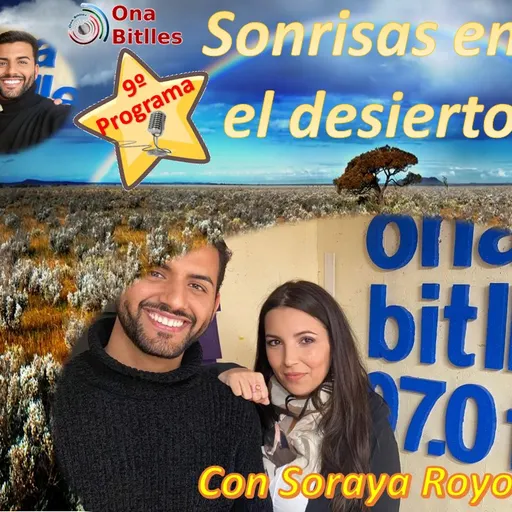 Noveno programa de “Sonrisas en el desierto” con Salem El Cori conversando con Soraya Royo