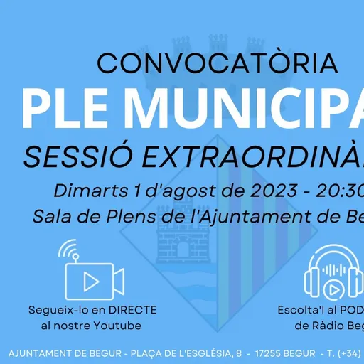 1 d’agost: Ple municipal extraordinari de l’Ajuntament de Begur
