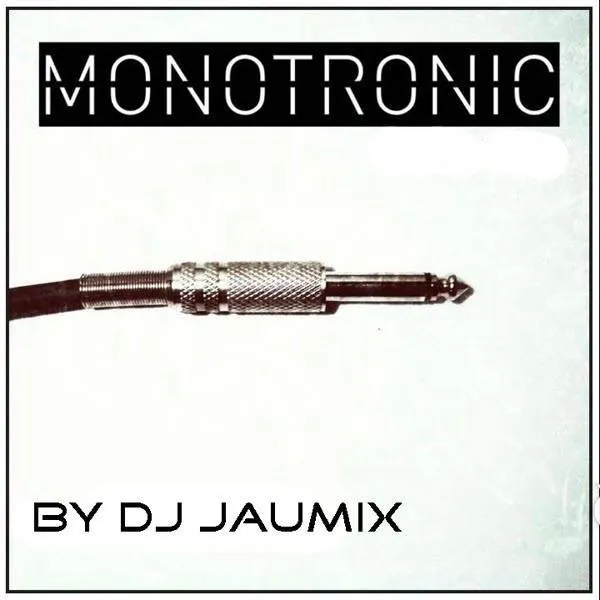 MONOTRONIC