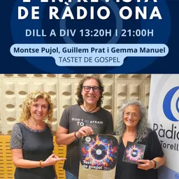 L'Entrevista del 2/10/2026 - Montse Pujol, Guillem Prat i Gemma Manuel TASTET DE GOSPEL - episode art