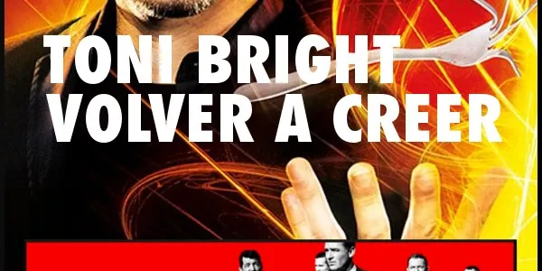 La Kuadrilla de les 11 - TONI BRIGHT 'Volver a creer'