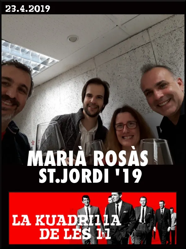 La Kuadrilla de les 11 - SANT JORDI 2019 amb el Vermut de Marià Rosàs