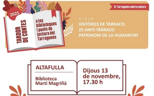 El 13 de novembre aterrarà a Altafulla un nou cicle de contes sobre els 25 anys de Tàrraco Patrimoni de la Humanitat