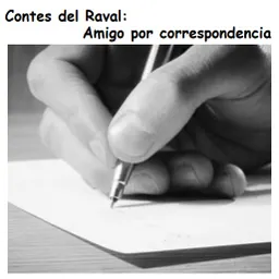 CONTES DEL RAVAL, AMIGO POR CORRESPONDENCIA. - episode art