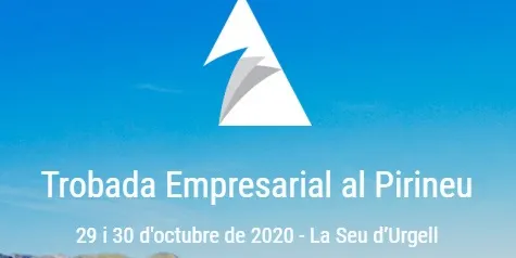 La Trobada Empresarial al Pirineu es reinventa després de l’emergència a causa de la COVID-19