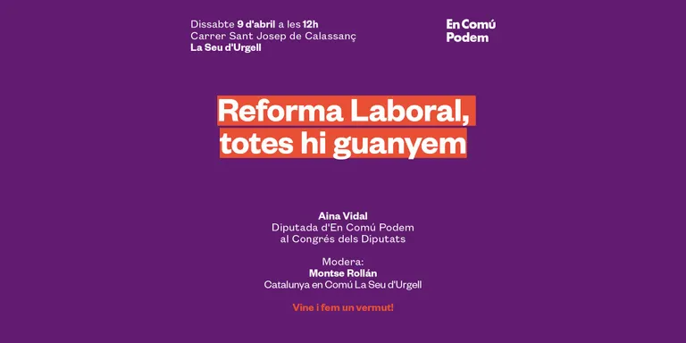Xerrada d'En Comú Podem a la Seu sobre la reforma laboral