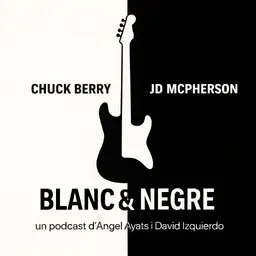 Blanc & Negre 19. Chuck Berry & JD McPherson - episode art