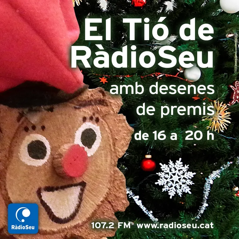Torna el Tió de RàdioSeu, avui dimarts de les 4 a les 8 de la tarda