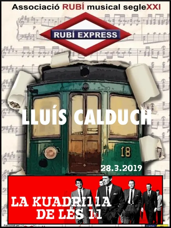 La Kuadrilla de les 11 - LLUÍS CALDUCH 'Rubí Express'
