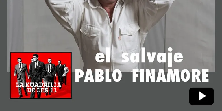 La Kuadrilla de les 11 - PABLO FINAMORE