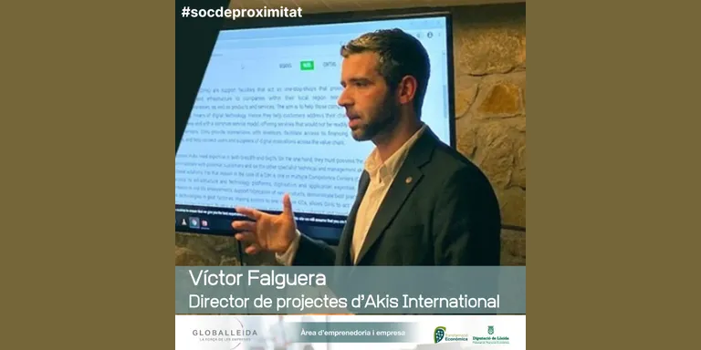 #socdeproximitat amb Víctor Falguera, director de projectes d’Akis International.