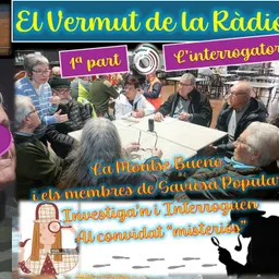 1ª part del 7è “Vermut de la ràdio” dels nostres amics de SAVIESA POPULAR i el convidat misteriós. - episode art