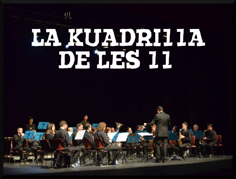 La Kuadrilla de les 11 - dijous 28 març