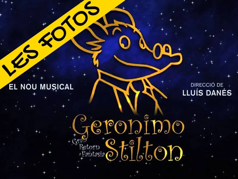 Les vostres fotos de “Geronimo Stilton: Gran Retorn a Fantasia, el nou musical”