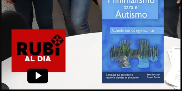 RAQUEL TORRES i SALVADOR ALIER - Llibre 'Minimalismo para el autismo'