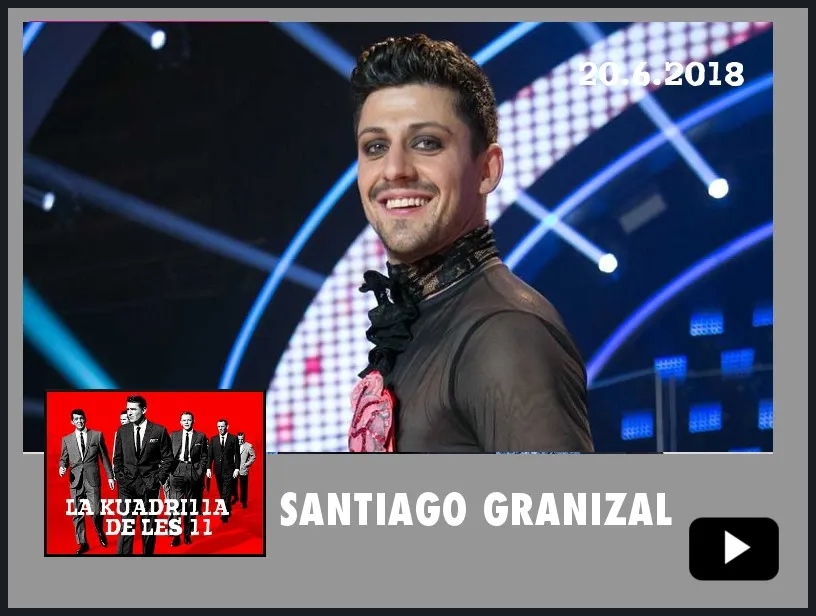 La Kuadrilla de les 11 - SANTIAGO GRANIZAL