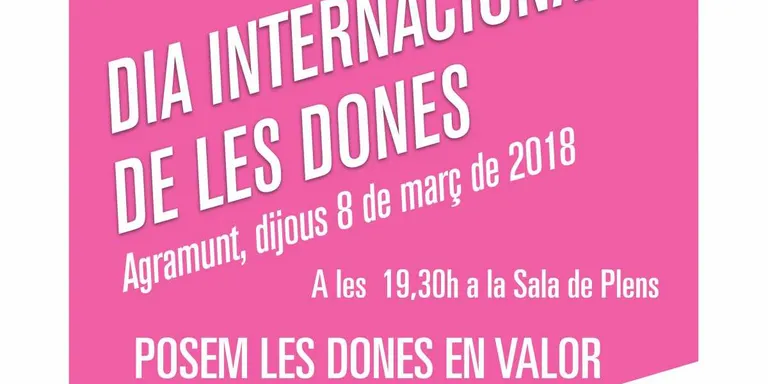 'Posem les dones en valor', l'acte del Dia Internacional de les Dones a Agramunt