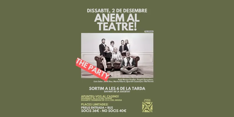 La Societat El Casino organitza una sortida per anar a veure l’obra “The party” al Teatre Poliorama de Barcelona