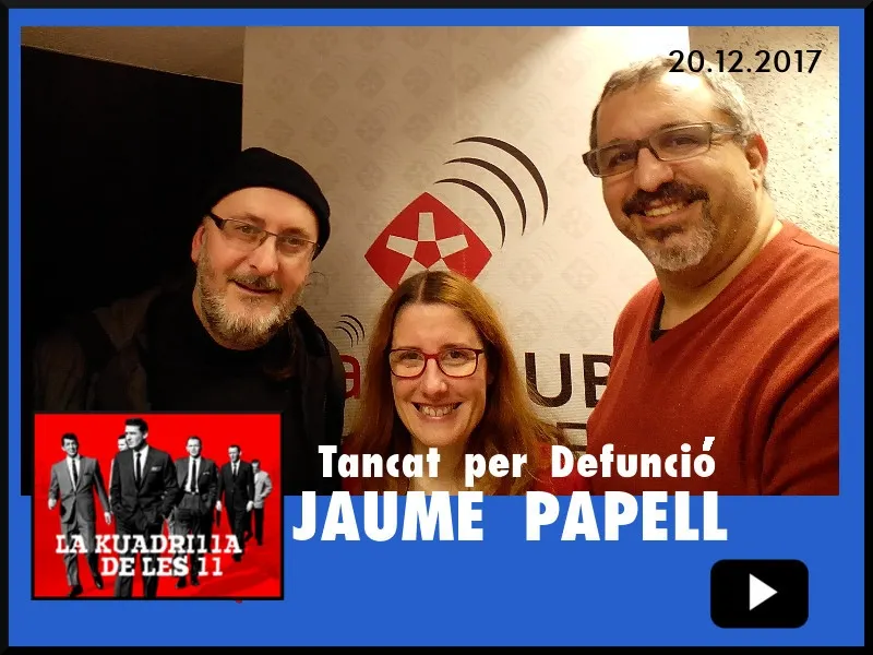 La Kuadrilla de les 11 - JAUME PAPELL