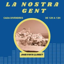 La Nostra Gent del 20/6/2025 amb José Vicente Buigues Bertomeu - episode art