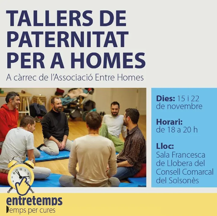 El projecte Entretemps programa dos tallers de paternitat per a homes