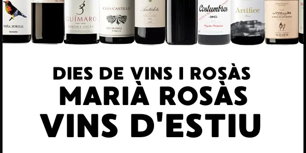 Dies de Vins i Rosàs amb Marià Rosàs - Vins per l'estiu