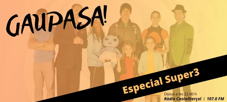 Escolta la música de la família del Súper 3 a Gaupasa!