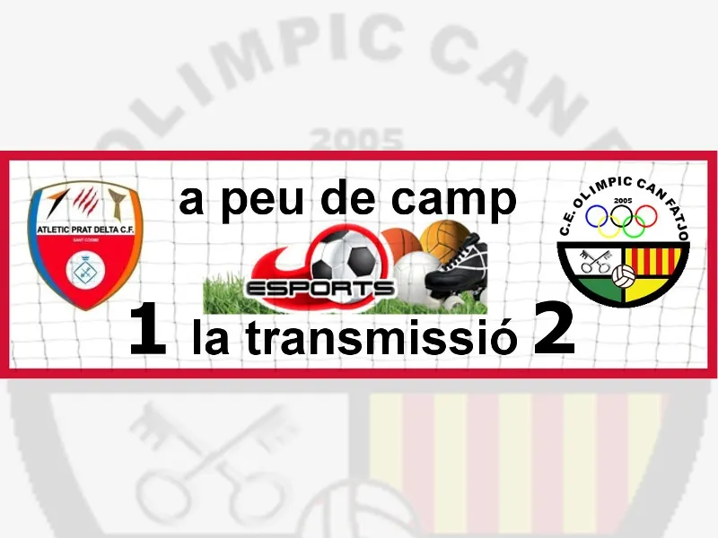 JORNADA 33: CFA Atlètic Prat Delta - Olímpic de Can Fatjó