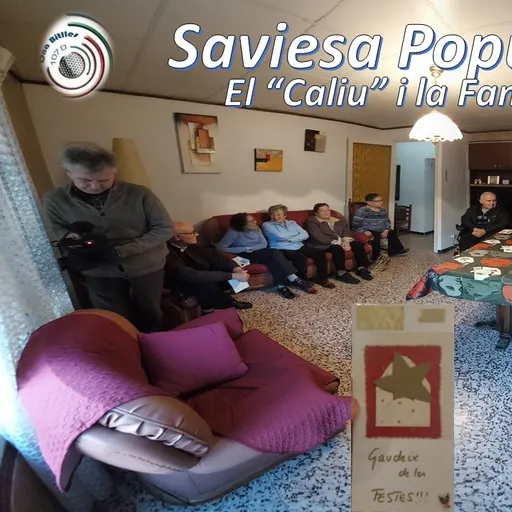 El Caliu i la Família de SAVIESA POPULAR a l'entrevista a la Magdalena Baqués Olivella de Can Teruel