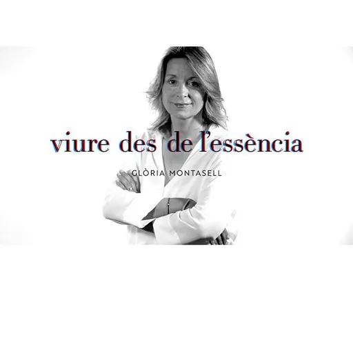 Viure des de l'Essència.