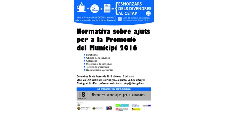 L’esmorzar al CETAP tractarà els ajuts a la promoció de la Seu d’Urgell