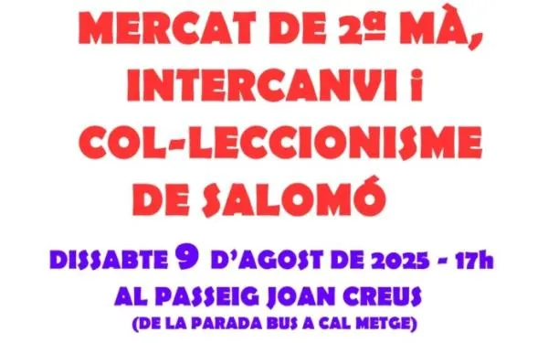 Mercat de 2a Mà, Intercanvi i Col·leccionisme a Salomó aquest dissabte 9 d’agost