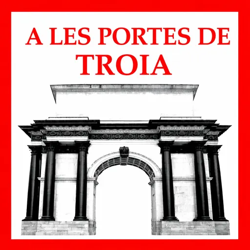 A les portes de Troia