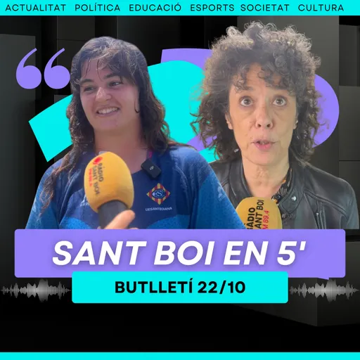 Afectacions als Ferrocarrils, nou aTECHneu i debuta la UE Santboiana | Sant Boi en 5 minuts · 22/10/2026