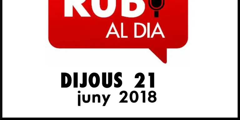 RUBÍ AL DIA dijous 21 JUNY 2018