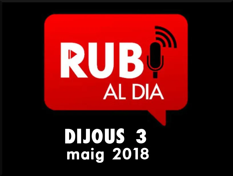 RUBÍ AL DIA dijous 3 MAIG 2018