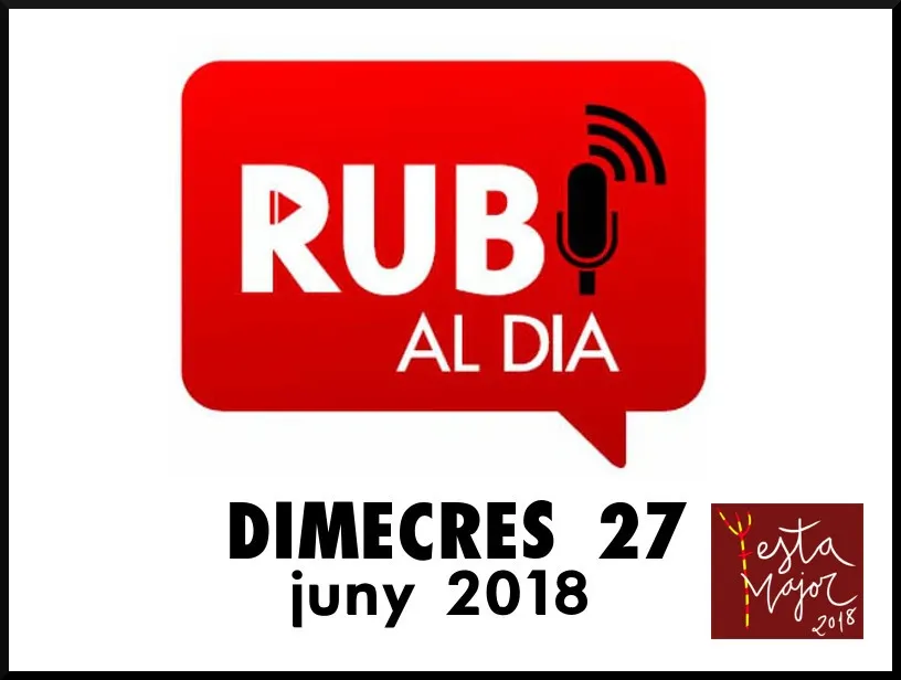 RUBÍ AL DIA dimecres 27 JUNY 2018