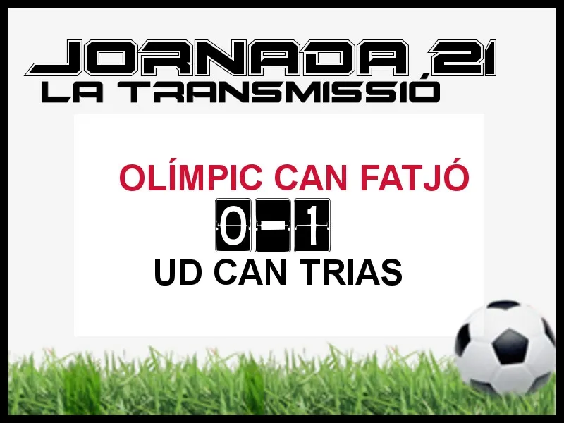A PEU DE CAMP - JORNADA 21- OLÍMPIC CAN FATJÓ