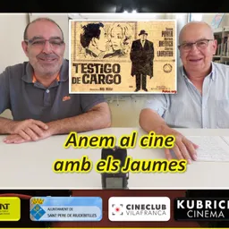 ANEM AL CINE AMB ELS JAUMES amb “TESTIGO DE CARGO”. - episode art
