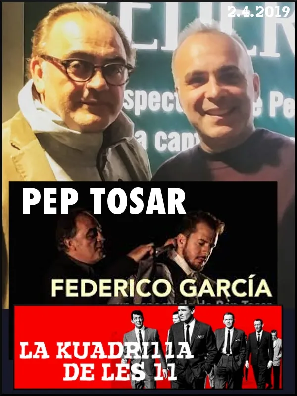 La Kuadrilla de les 11 - PEP TOSAR 'Federico García'