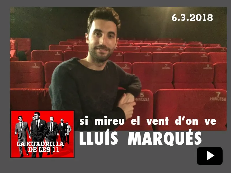 La Kuadrilla de les 11 - LLUÍS MARQUÉS