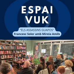 ESPAI VUK 09.10.26 - Francesc Soler ‘Els assassins guapos’ - episode art
